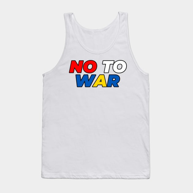 NO TO WAR Tank Top by YourRequests